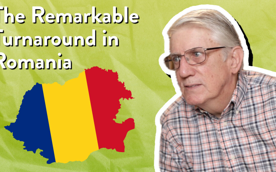 The Remarkable Turnaround in Romania