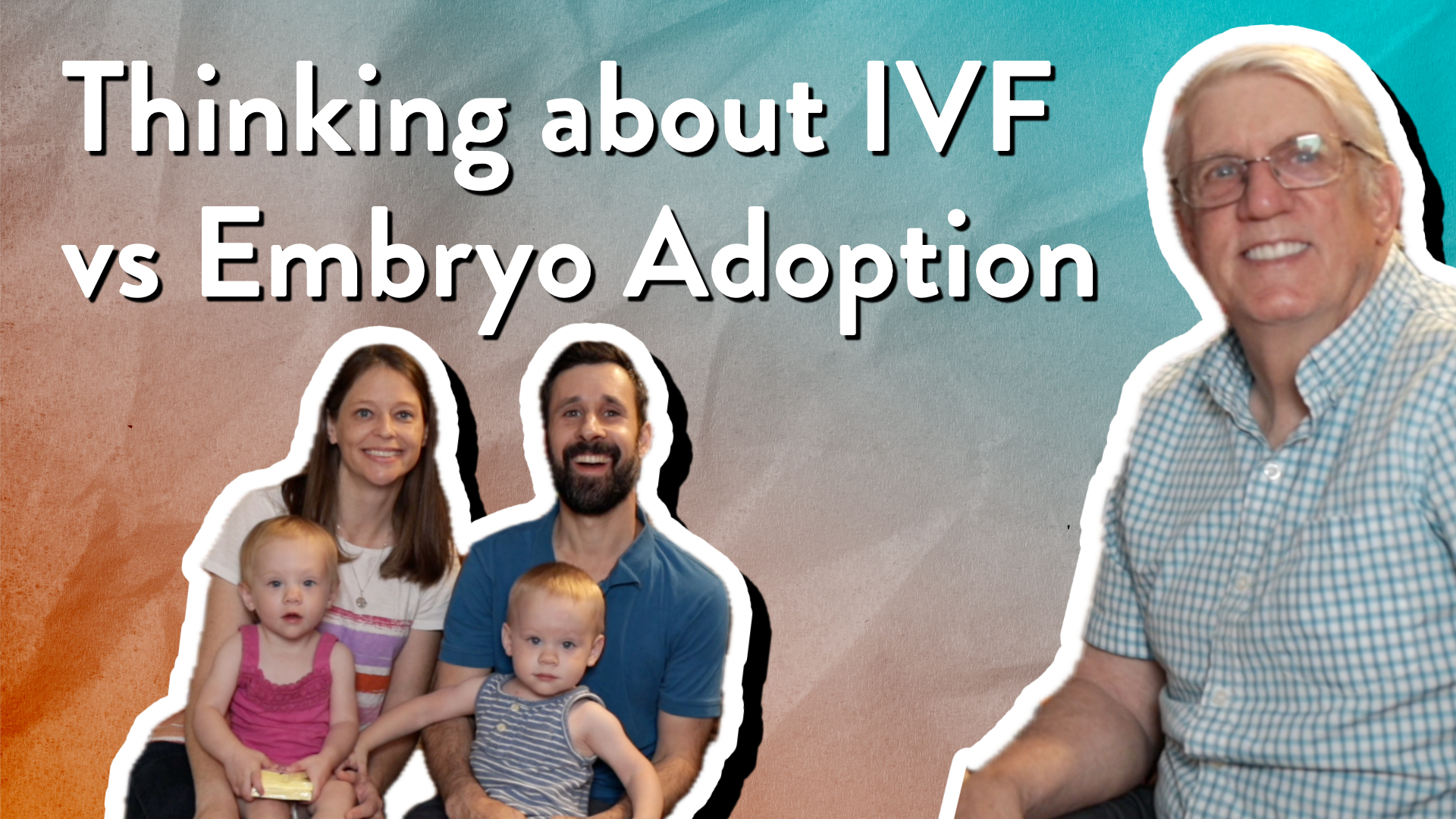 Thinking about IVF vs Embryo Adoption