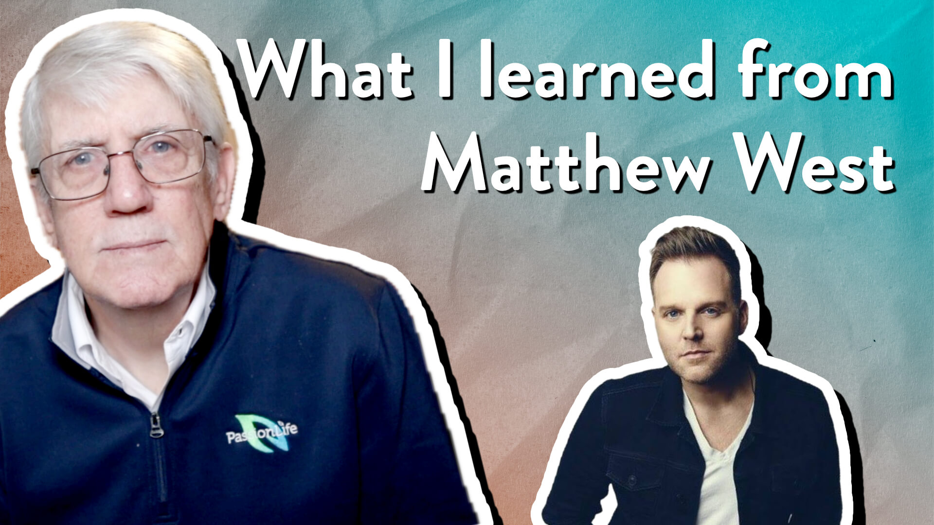 What I learned from Matthew West