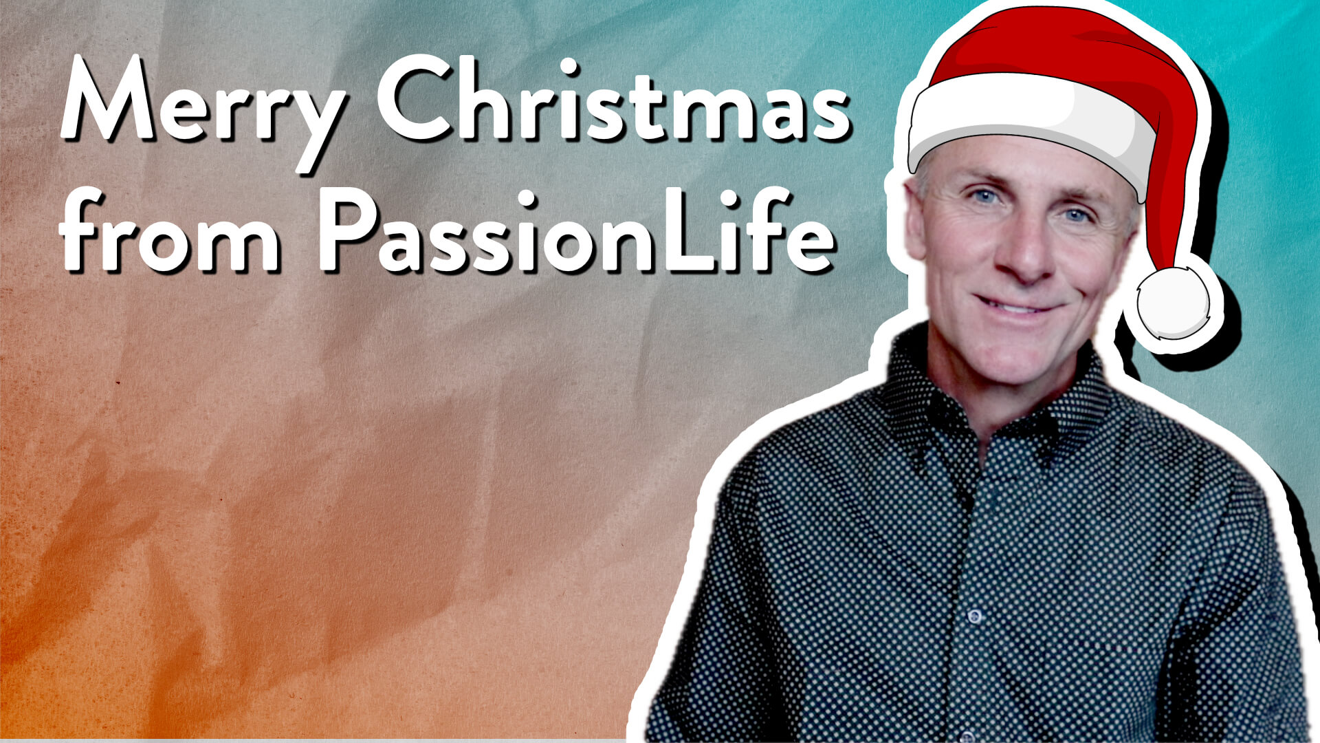 Merry Christmas from PassionLife